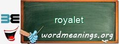 WordMeaning blackboard for royalet